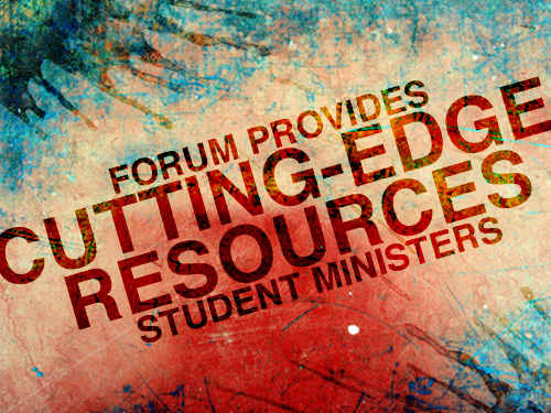 Forum provides cutting-edge resources for student ministers