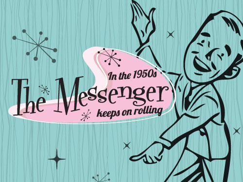 10 Decades in 10 Weeks: In the 1950s The Messenger keeps on rolling