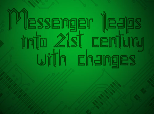 10 Decades in 10 Weeks: Messenger leaps into 21st century with changes