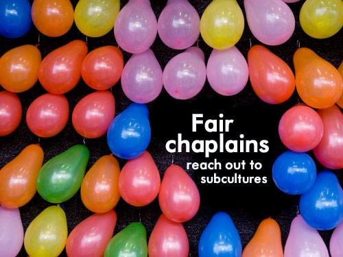 Fair chaplains reach out to ‘subcultures’