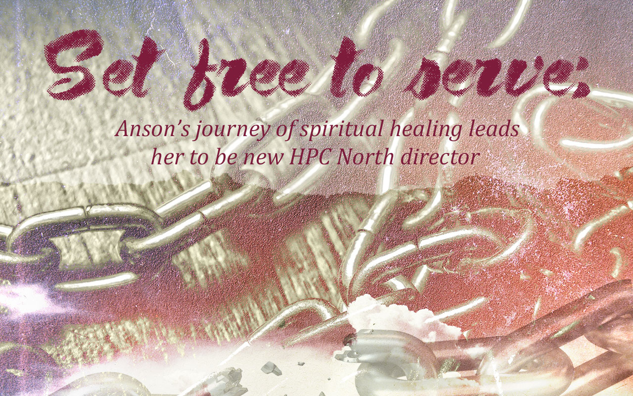 Set free to serve: Anson’s journey of spiritual healing leads her to be new  HPC North director