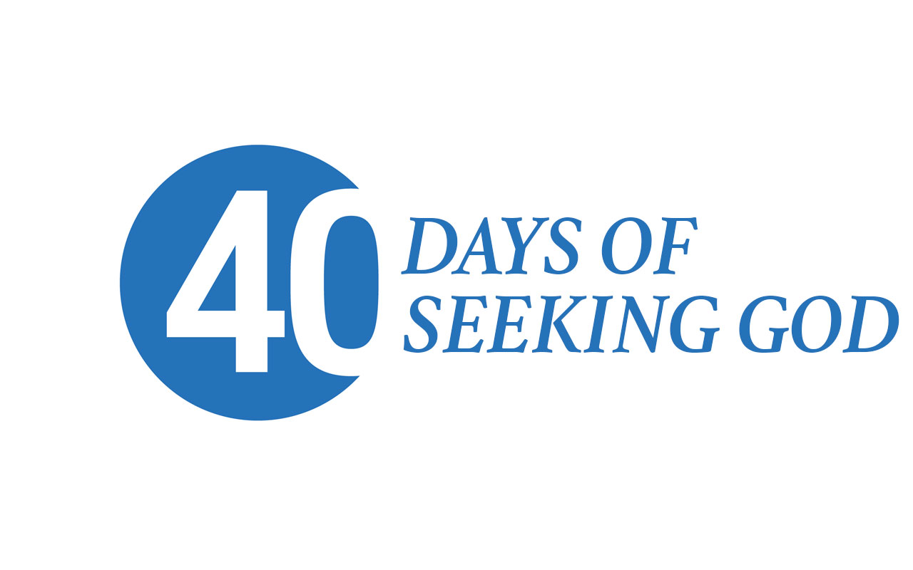 40 days of seeking God, Sept. 25-Nov.6