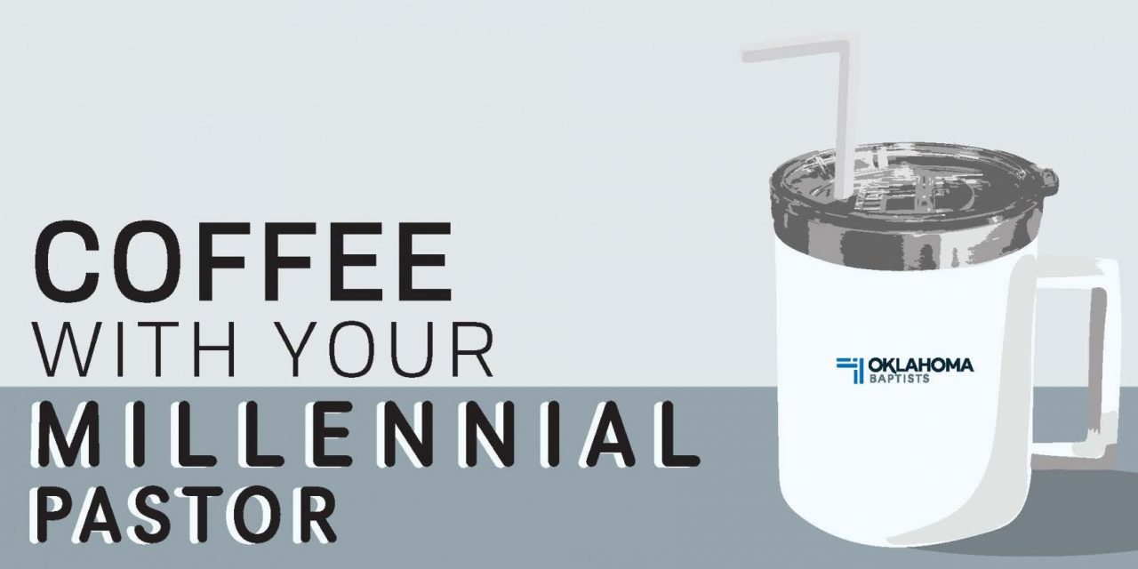 Coffee with your Millennial Pastor