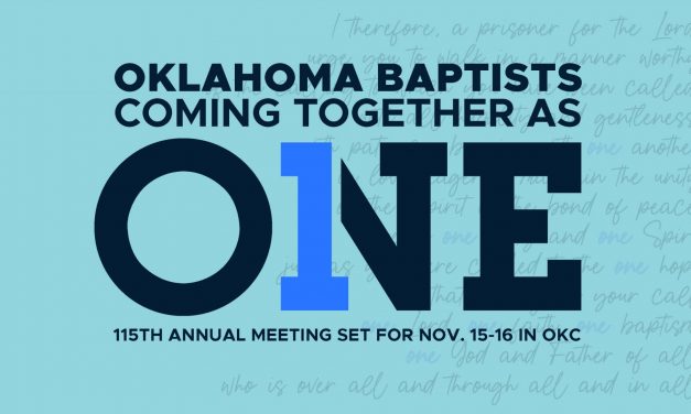 Oklahoma Baptists coming together as ‘ONE’: 115th Annual Meeting set for Nov. 15-16 in OKC