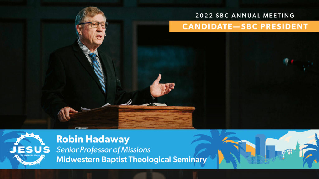 Former missionary Robin Hadaway to be nominated for SBC president
