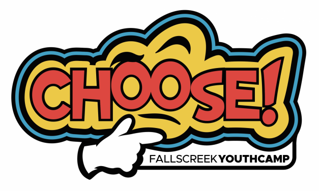 Falls Creek to help campers ‘Choose’ to walk in Christ