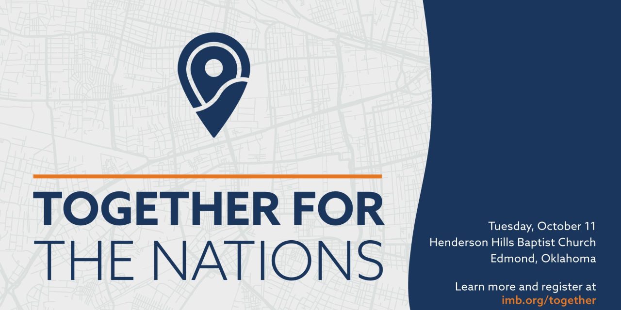 IMB’s ‘Together for the Nations’ event comes to Oklahoma
