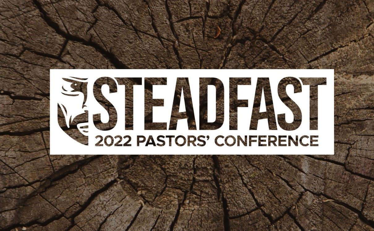 Steadfast service Pastors’ Conference to focus on being ‘Steadfast