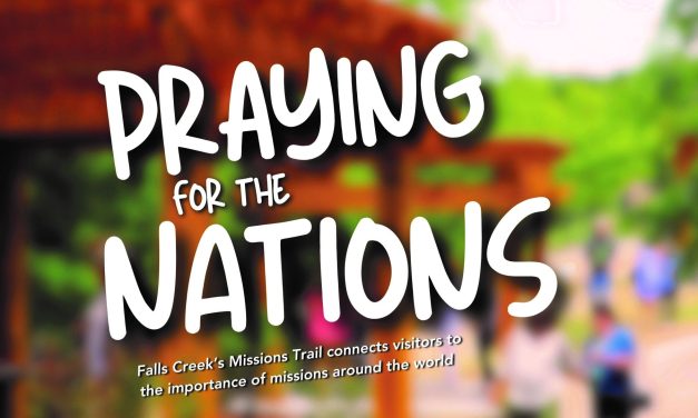 Praying for the nations: Falls Creek’s Missions Trail connects visitors to the importance of missions around the world