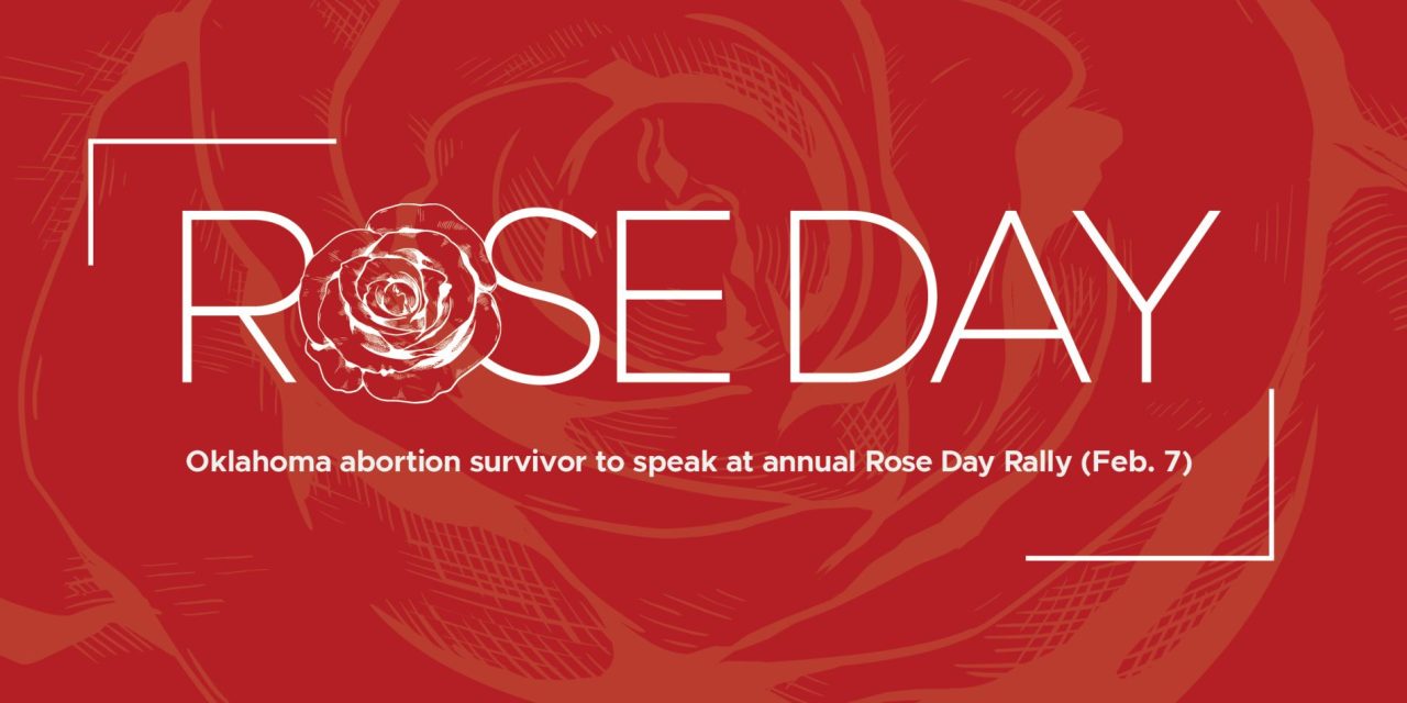 Oklahoma abortion survivor to speak at annual Rose Day Rally Feb. 7