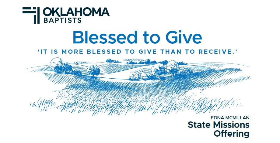 Blessed to Give: 2024 State Missions Offering