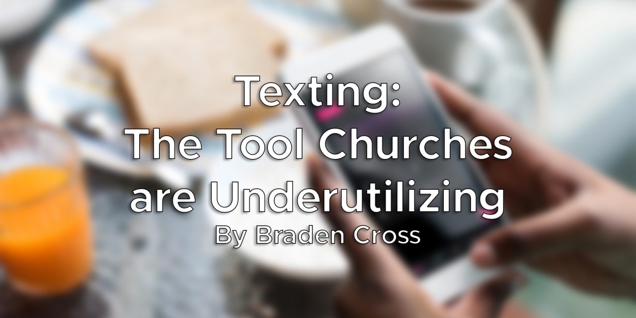 Lifeway – Texting: The Tool Churches are Underutilizing