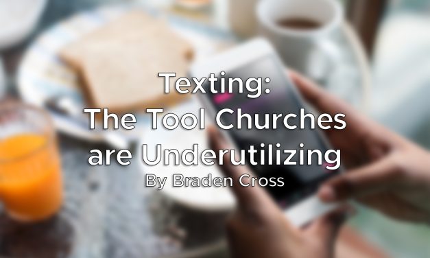 Lifeway – Texting: The Tool Churches are Underutilizing