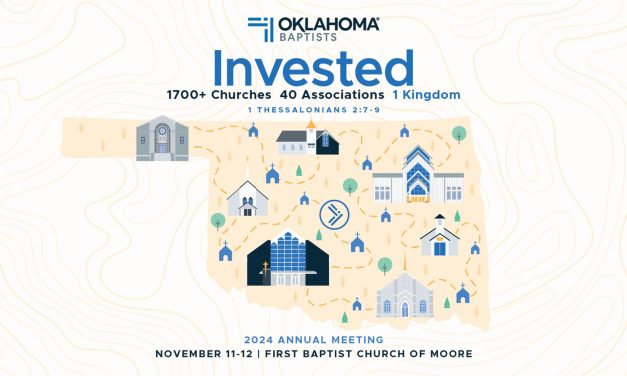 2024 Oklahoma Baptist’ Annual Meeting is November 11-12 at Moore, First