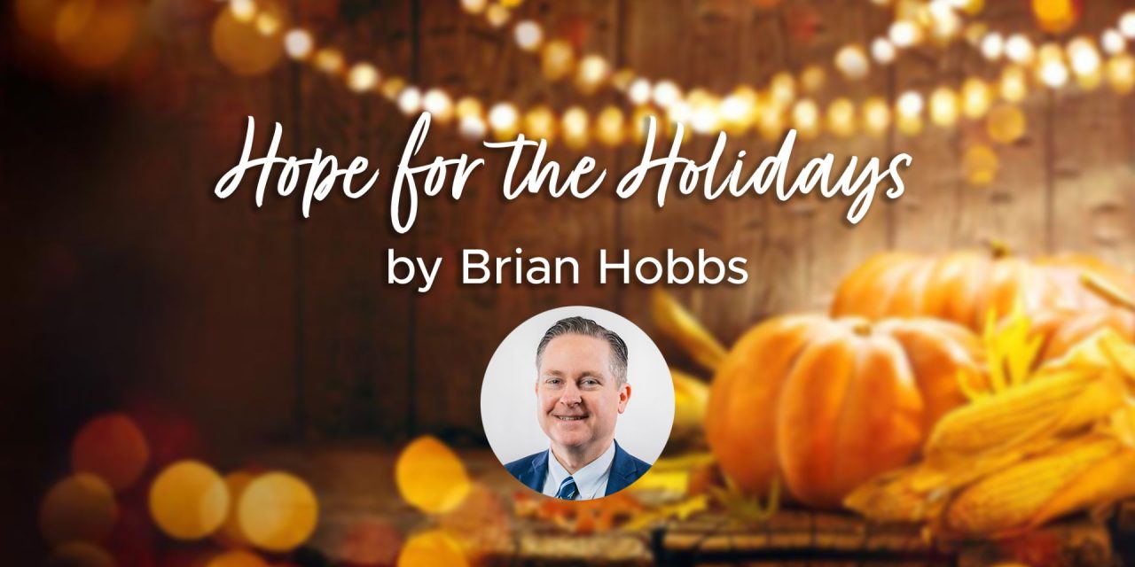 Sword and Trowel – Hope for the Holidays