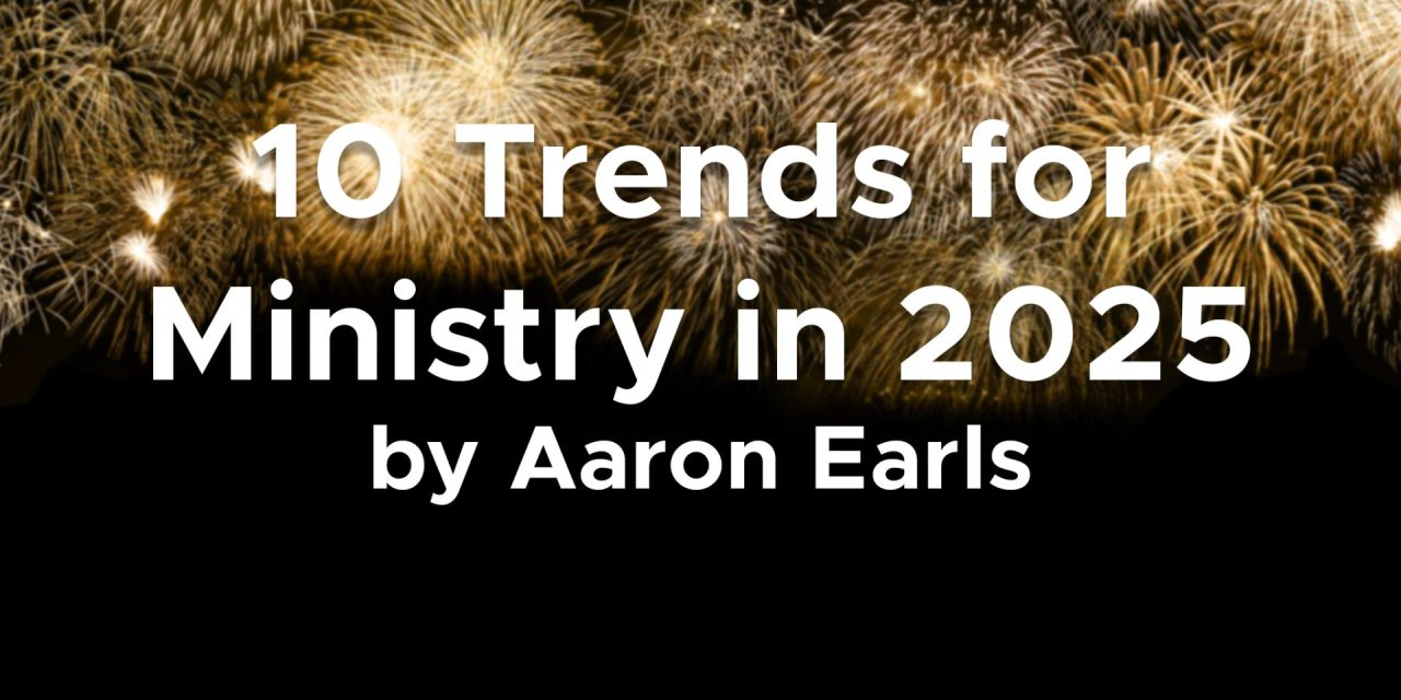 10 Trends for Ministry in 2025