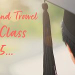 Sword and Trowel – Dear Class of 2025…