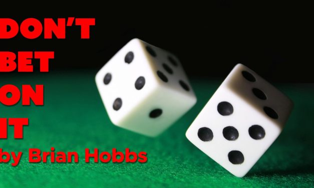 Sword and Trowel – Don’t Bet On It