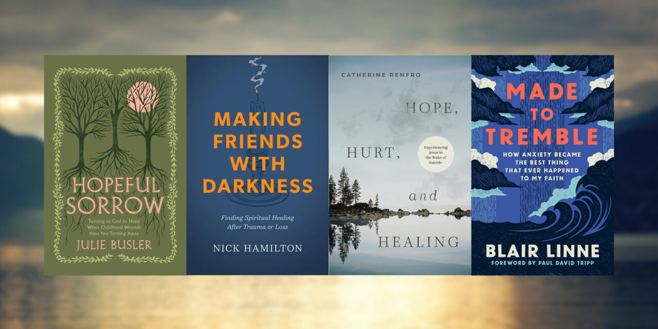 New B&H books bring biblical hope to those facing mental, emotional struggles
