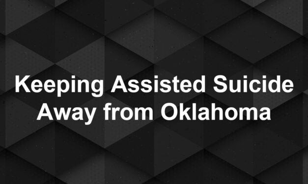 Sword and Trowel – Keeping Assisted Suicide Away from Oklahoma