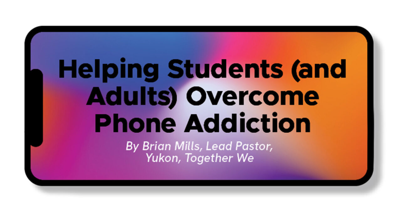 TOOLBOX – Helping Students (and Adults) Overcome Phone Addiciton