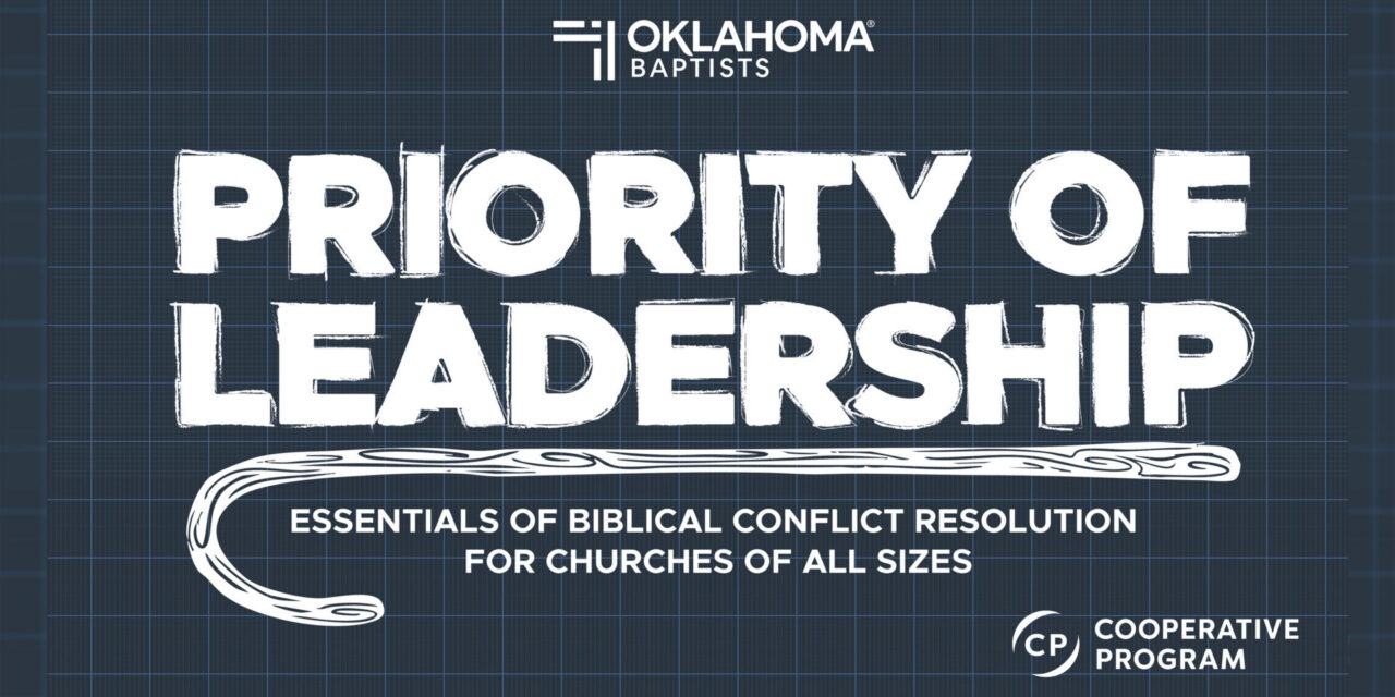 2026 ‘Priority of Leadership Conference’ to Focus on Church Conflict Resolution